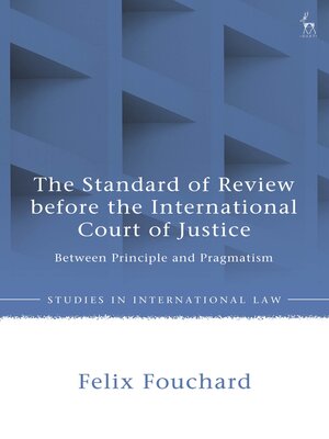 cover image of The Standard of Review before the International Court of Justice